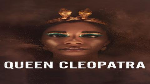 مشاهدة مسلسل Queen Cleopatra 