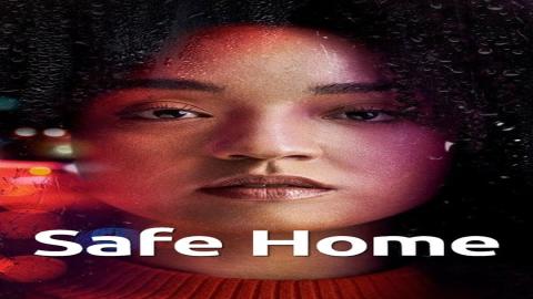 مشاهدة مسلسل Safe Home 