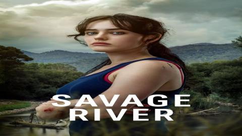 مشاهدة مسلسل Savage River 