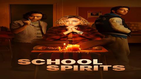 مشاهدة مسلسل School Spirits 