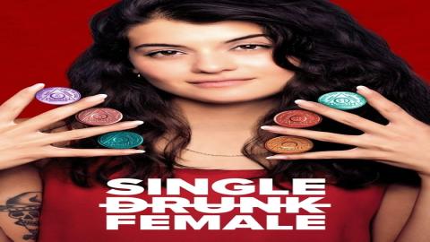 مشاهدة مسلسل Single Drunk Female 