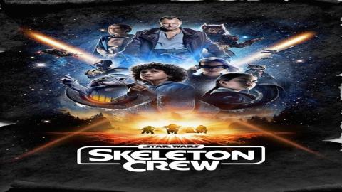 مشاهدة مسلسل Star Wars: Skeleton Crew 