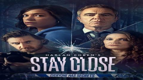 مشاهدة مسلسل Stay Close 