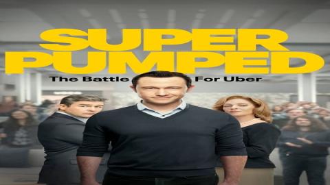 مشاهدة مسلسل Super Pumped 