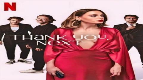 مشاهدة مسلسل Thank You, Next 