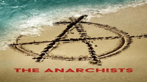 مشاهدة مسلسل The Anarchists 