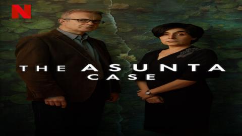 مشاهدة مسلسل The Asunta Case 