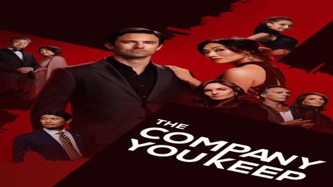 مشاهدة مسلسل The Company You Keep 