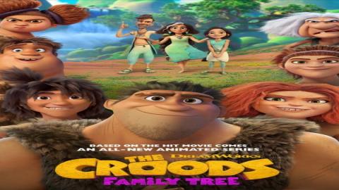 مشاهدة انمي The Croods: Family Tree 