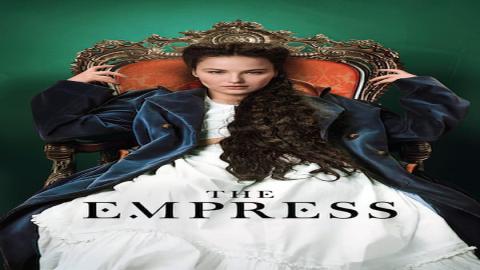 مشاهدة مسلسل The Empress 