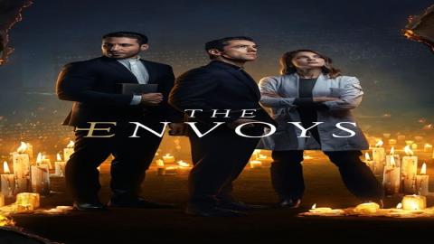 مشاهدة مسلسل The Envoys 