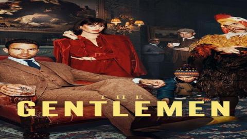 مشاهدة مسلسل The Gentlemen 