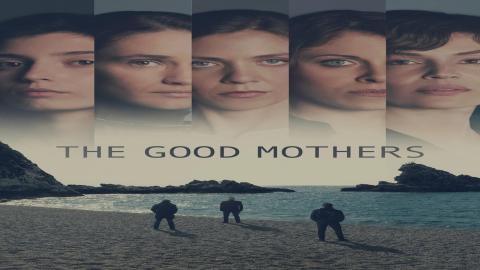 مشاهدة مسلسل The Good Mothers 