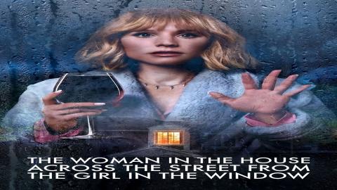 مشاهدةمسلسل The Woman in the House Across 