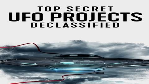 مشاهدة مسلسل Top Secret UFO Projects: Declassified 