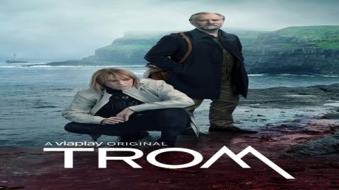 مشاهدة مسلسل Trom 