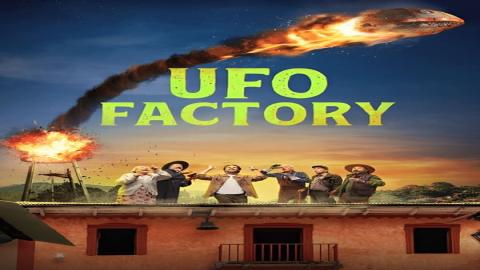 مشاهدة مسلسل UFO Factory 