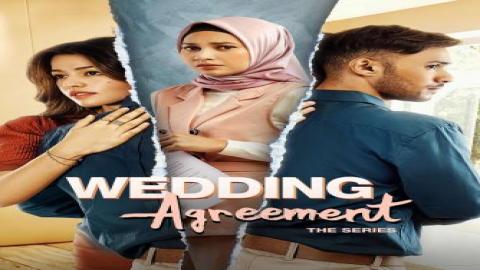 مشاهدة مسلسل Wedding Agreement: The Series 