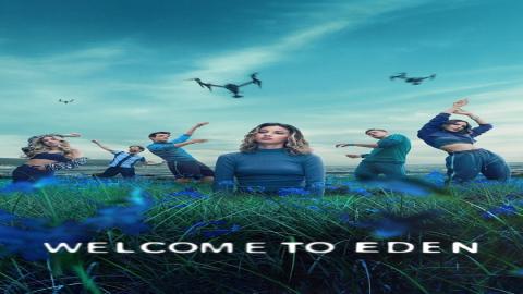 مشاهدة مسلسل Welcome to Eden 