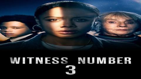 مشاهدة مسلسل Witness Number 3 