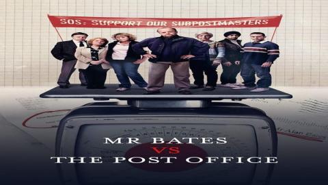 مشاهدة مسلسل Mr Bates vs. The Post Office 